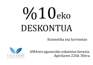 Amaren egunerako %10eko deskontua.