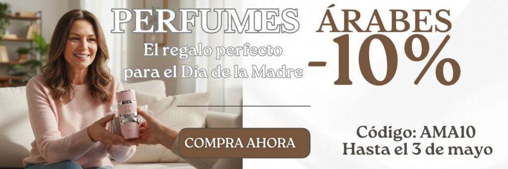 Una mujer sonriente recibe como regalo un frasco de perfume rosa. El texto promociona un descuento del 10% en perfumes árabes para el Día de la Madre, con un código AMA10 válido hasta el 13 de mayo. Hay un botón Comprar Ahora.